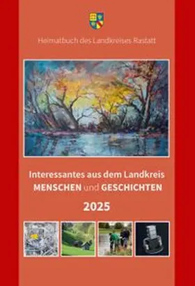 Dusch / Landkreis Rastatt / Walter |  Interessantes aus dem Landkreis - Menschen und Geschichten 2025 | Buch |  Sack Fachmedien