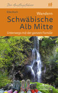 Koch |  Wandern Schwäbische Alb Mitte | Buch |  Sack Fachmedien