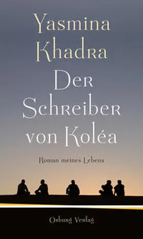 Khadra |  Der Schreiber von Koléa | Buch |  Sack Fachmedien