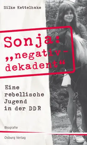 Kettelhake |  Sonja "negativ - dekadent" | Buch |  Sack Fachmedien
