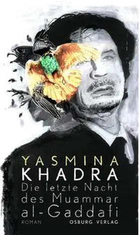 Khadra |  Die letzte Nacht des Muammar al-Gaddafi | Buch |  Sack Fachmedien