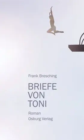 Bresching |  Briefe von Toni | eBook | Sack Fachmedien