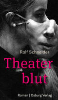 Schneider |  Theaterblut | Buch |  Sack Fachmedien