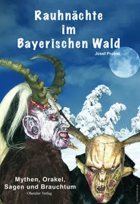 Probst |  Rauhnächte im Bayerischen Wald | Buch |  Sack Fachmedien