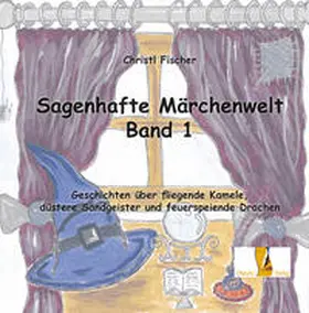 Fischer |  Sagenhafte Märchenwelt | Buch |  Sack Fachmedien