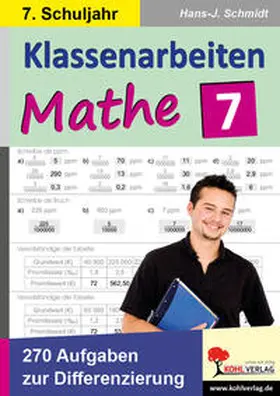 Schmidt |  Klassenarbeiten individuell selbst zusammenstellen / 7. Schuljahr | Buch |  Sack Fachmedien