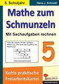 Schmidt |  Mathe zum Schmunzeln - Mit Sachaufgaben rechnen / Klasse 5 | eBook | Sack Fachmedien