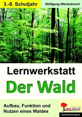 Wertenbroch | Lernwerkstatt Wald | E-Book | www.sack.de