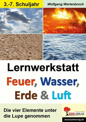 Wertenbroch | Lernwerkstatt Feuer, Wasser, Erde und Luft | E-Book | www.sack.de