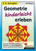Meyer |  Geometrie kinderleicht erleben | eBook | Sack Fachmedien