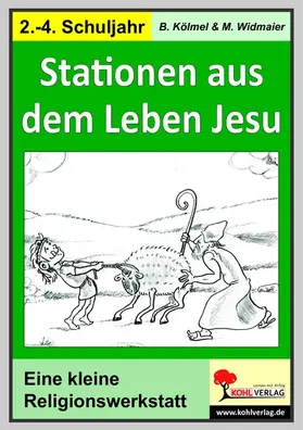 Kölmel / Widmaier |  Stationen aus dem Leben Jesu | eBook | Sack Fachmedien