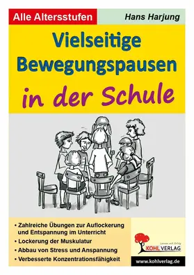 Harjung |  Vielseitige Bewegungspausen in der Schule | eBook | Sack Fachmedien