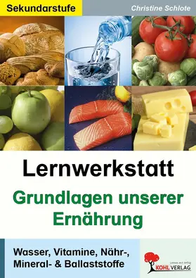 Schlote |  Lernwerkstatt Grundlagen unserer Ernährung | eBook | Sack Fachmedien