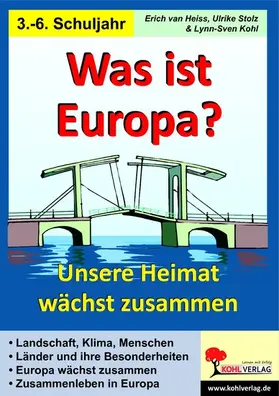 Heiss / Stolz / Kohl |  Was ist Europa? | eBook | Sack Fachmedien