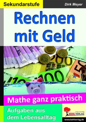 Meyer |  Rechnen mit Geld / Sekundarstufe | eBook | Sack Fachmedien