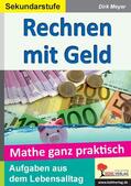 Meyer |  Mathe ganz praktisch - Rechnen mit Geld Sekundarstufe | eBook | Sack Fachmedien