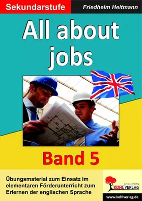 Heitmann |  English quite easy / Band 5: All about jobs | eBook | Sack Fachmedien