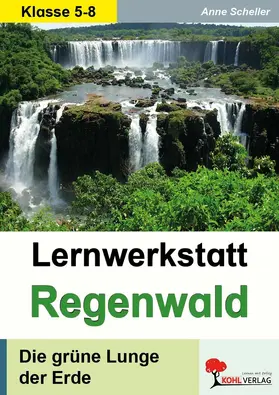 Scheller | Lernwerkstatt Der Regenwald | E-Book | www.sack.de