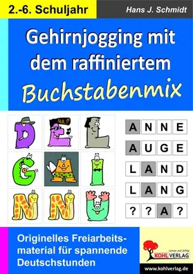 Schmidt |  Gehirnjogging mit Kohls Buchstabenmix | eBook | Sack Fachmedien