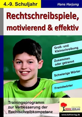 Harjung |  Rechtschreibspiele, motivierend und effektiv | eBook | Sack Fachmedien