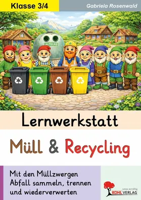Rosenwald | Lernwerkstatt Müll und Recycling | E-Book | www.sack.de