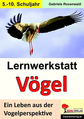 Rosenwald | Lernwerkstatt Vögel (SEK) | E-Book | www.sack.de