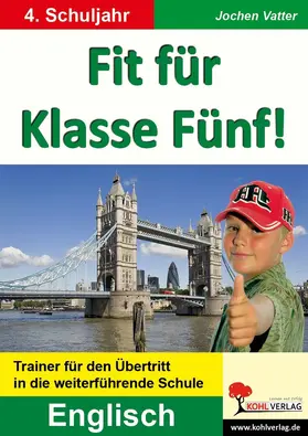 Vatter |  Fit für Klasse Fünf! - Englisch | eBook | Sack Fachmedien