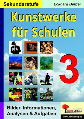 Berger |  Kunstwerke für Schulen / Band 3 (Sekundarstufe) | eBook | Sack Fachmedien