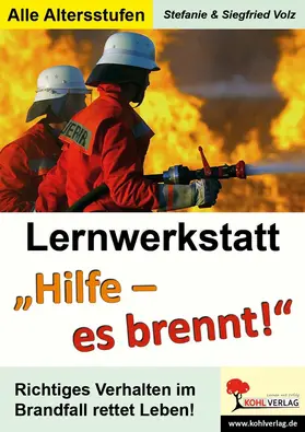 Volz |  Lernwerkstatt "Hilfe - es brennt!" | eBook | Sack Fachmedien