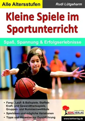 Lütgeharm |  Kleine Spiele im Sportunterricht | eBook | Sack Fachmedien