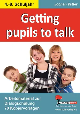 Vatter |  Getting pupils to talk | eBook | Sack Fachmedien
