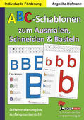 Hofmann |  ABC-Schablonen zum Ausmalen, Schneiden und Basteln | eBook | Sack Fachmedien