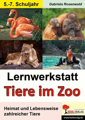 Rosenwald | Lernwerkstatt Tiere im Zoo | E-Book | www.sack.de