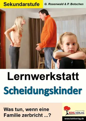 Rosenwald / Botschen |  Lernwerkstatt Scheidungskinder | eBook | Sack Fachmedien