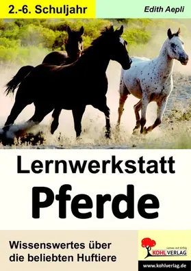 Aepli | Lernwerkstatt Pferde | E-Book | www.sack.de