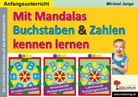 Junga |  Mit Mandalas Buchstaben und Zahlen kennen lernen | eBook | Sack Fachmedien