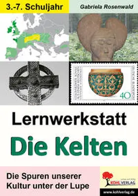 Rosenwald |  Lernwerkstatt Die Kelten | Buch |  Sack Fachmedien