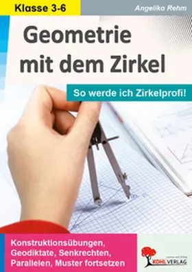 Rehm |  Geometrie mit dem Zirkel | Buch |  Sack Fachmedien
