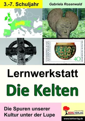 Rosenwald | Lernwerkstatt Die Kelten | E-Book | www.sack.de