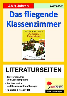Eisel |  Das fliegende Klassenzimmer - Literaturseiten | eBook | Sack Fachmedien