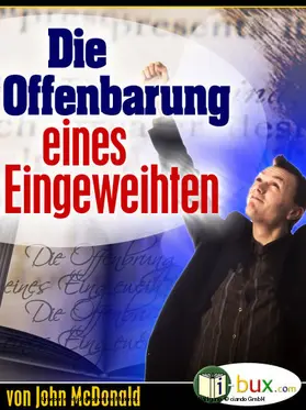 McDonald / I-Bux.Com |  Die Offenbarung eines Eingeweihten | eBook | Sack Fachmedien