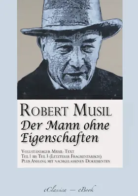 Musil |  Der Mann ohne Eigenschaften (Teil 1 bis 3) (Vollständiger Musil-Text) | eBook | Sack Fachmedien