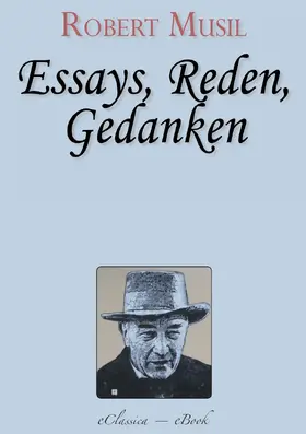 Musil |  Robert Musil: Essays, Reden, Gedanken | eBook | Sack Fachmedien