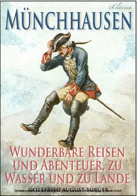 Bürger |  Münchhausen: Wunderbare Reisen und Abenteuer, zu Wasser und zu Lande (Illustriert) | eBook | Sack Fachmedien