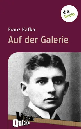 Kafka |  Auf der Galerie - Literatur-Quickie | eBook | Sack Fachmedien