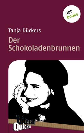 Dückers |  Der Schokoladenbrunnen - Literatur-Quickie | eBook | Sack Fachmedien
