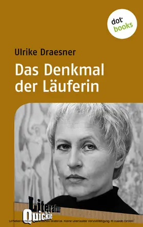 Draesner |  Das Denkmal der Läuferin - Literatur-Quickie | eBook | Sack Fachmedien