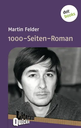 Felder |  1000-Seiten-Roman - Literatur-Quickie | eBook | Sack Fachmedien