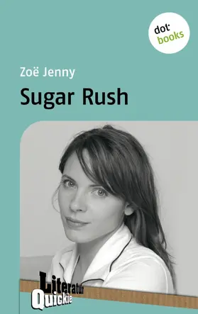 Jenny |  Sugar Rush - Literatur-Quickie | eBook | Sack Fachmedien