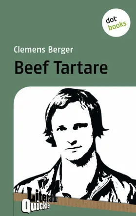 Berger |  Beef Tartare - Literatur-Quickie | eBook | Sack Fachmedien